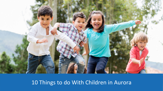 10-things-to-do-with-your-children-in-aurora