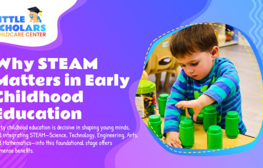 Why STEAM Matters in Early Childhood Education