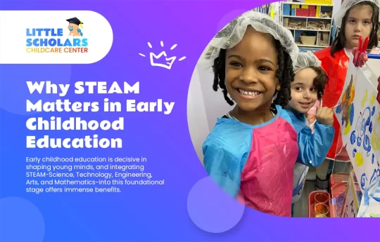 Why STEAM Matters in Early Childhood Education