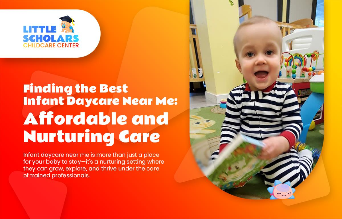 Finding the Best Infant Daycare Near Me